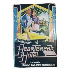 Heartbreak Hotel by Anne Rivers Siddons 1976 Hardcover Book